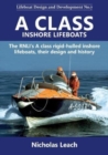A CLASS INSHORE LIFEBOATS : The RNLI's A class rigid-hulled inshore lifeboats, their design and history - Book