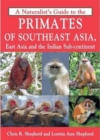 Naturalist's Guide to the Primates of SE Asia - Book