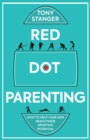 Red Dot Parenting : How to help your kids reach their sporting potential - Book