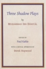 Ibn Daniyal : Three Shadow Plays - Book