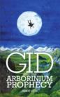 Gid and the Arborinium Prophecy - Book