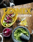 Tex-Mex From Scratch - eBook