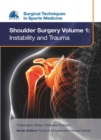 EFOST Surgical Techniques in Sports Medicine - Shoulder Surgery, Volume 1: Instability and Trauma - Book