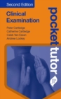 Pocket Tutor Clinical Examination : Second Edition - Book