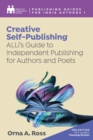 Creative Self-publishing : ALLi's Guide to Independent Publishing for Authors and Poets - eBook