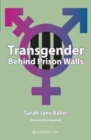 Transgender Behind Prison Walls - Book