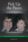 Pick Up the Pieces : A Survivor's Story of Life with Ray Wyre - Book