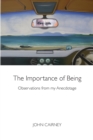 The Importance of Being : Observations in my Anecdotage - Book