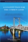 A Constitution for the Common Good : Strengthening Democracy in a Disunited Kingdom - Book
