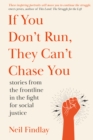 If You Don't Run They Can't Chase You - eBook