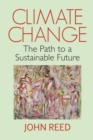 Climate Change : The Path to a Sustainable Future - Book