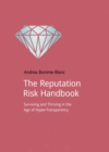 The Reputation Risk Handbook : Surviving and Thriving in the Age of Hyper-Transparency - Book