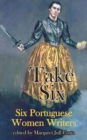 T Take Six (Six Portuguese Women Writers) - Book