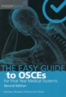 The Easy Guide to OSCEs for Final Year Medical Students, Second Edition - Book