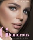 Simply Glamorous : Make-up transformations to make you look & feel fabulous - Book