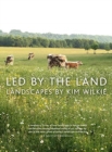 Led by the Land : Landscapes - Book