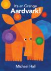 It's an Orange Aardvark! - Book