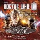 Doctor Who: Engines of War : A War Doctor Novel - Book
