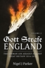 Gott Strafe England : The German Air Assault Against Great Britain 1914-1918 Volume 2 - Book