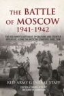 The Battle of Moscow 1941-1942 : The Red Army's Defensive Operations and Counter-Offensive Along the Moscow Strategic Direction - Book