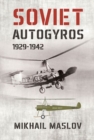 Soviet Autogyros 1929-1942 - Book
