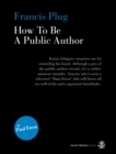 Francis Plug - How To Be A Public Author - eBook