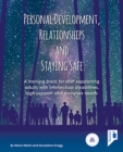 Personal Development, Relationships and Staying Safe : A Training Pack for Staff Supporting Adults with Intellectual Disabilities, High Support and Complex Needs - Book