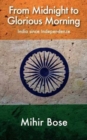 From Midnight to Glorious Morning? : India Since Independence - Book