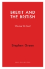 Brexit and the British : Who Do We Think We Are? - eBook