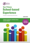 Your Primary School-based Experience : A Guide to Outstanding Placements - Book