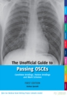 The Unofficial Guide to Passing OSCEs : Candidate Briefings, Patient Briefings and Mark Schemes - eBook