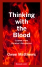 Thinking With the Blood : Scenes from Ukraine's revolution - eBook