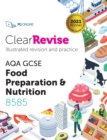 ClearRevise AQA GCSE Food Preparation and Nutrition 8585 - Book