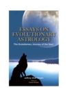Essays on Evolutionary Astrology - eBook