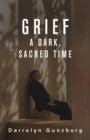 Grief : A Dark, Sacred Time - eBook