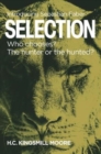 SELECTION : Who chooses? The hunter or the hunted? - Book
