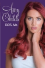 Amy Childs - 100% Me - eBook