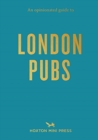 An Opinionated Guide To London Pubs - Book