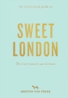 An Opinionated Guide To Sweet London - Book