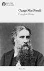 Delphi Complete Works of George MacDonald (Illustrated) - eBook