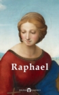 Delphi Complete Works of Raphael (Illustrated) - eBook