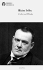 Delphi Collected Works of Hilaire Belloc (Illustrated) - eBook