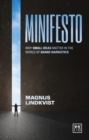 Minifesto : Why Small Ideas Matter in the World of Grand Narratives - Book