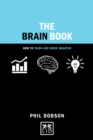 Brain Book : How to Think and Work Smarter - Book