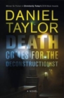 Death Comes for the Deconstructionist : A Novel - Book