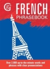 French Phrasebook : Over 2000 Up-to-the-Minute Words and Phrases with Clear Pronunciations - Book