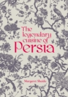 The Legendary Cuisine of Persia - Book