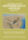 A History of the Mediterranean Air War, 1940-1945. Volume 2 : North African Desert, February 1942-March 1943 - eBook