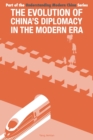 The Evolution of China's Diplomacy in the Modern Era - Book