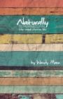 Naturally Supernatural : The Normal Christian Life - Book